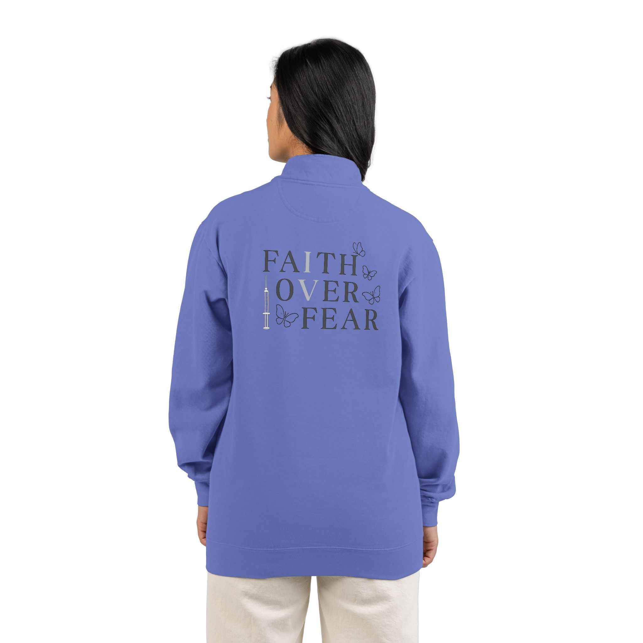 Quarter-Zip Sweatshirt — "Faith Over Fear" IVF Community Support Design