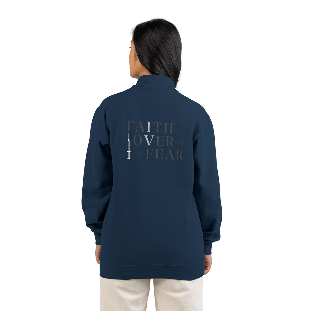 Quarter-Zip Sweatshirt — "Faith Over Fear" IVF Community Support Design