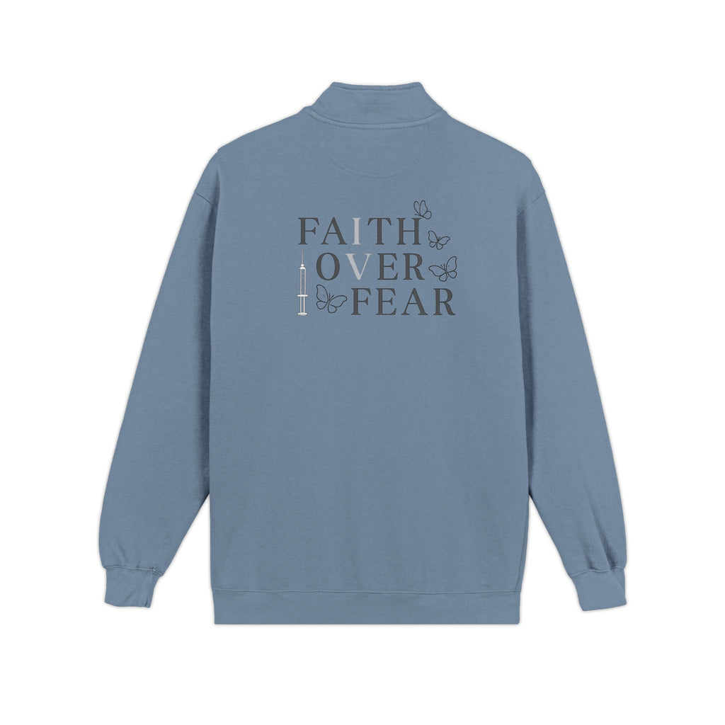 Quarter-Zip Sweatshirt — "Faith Over Fear" IVF Community Support Design