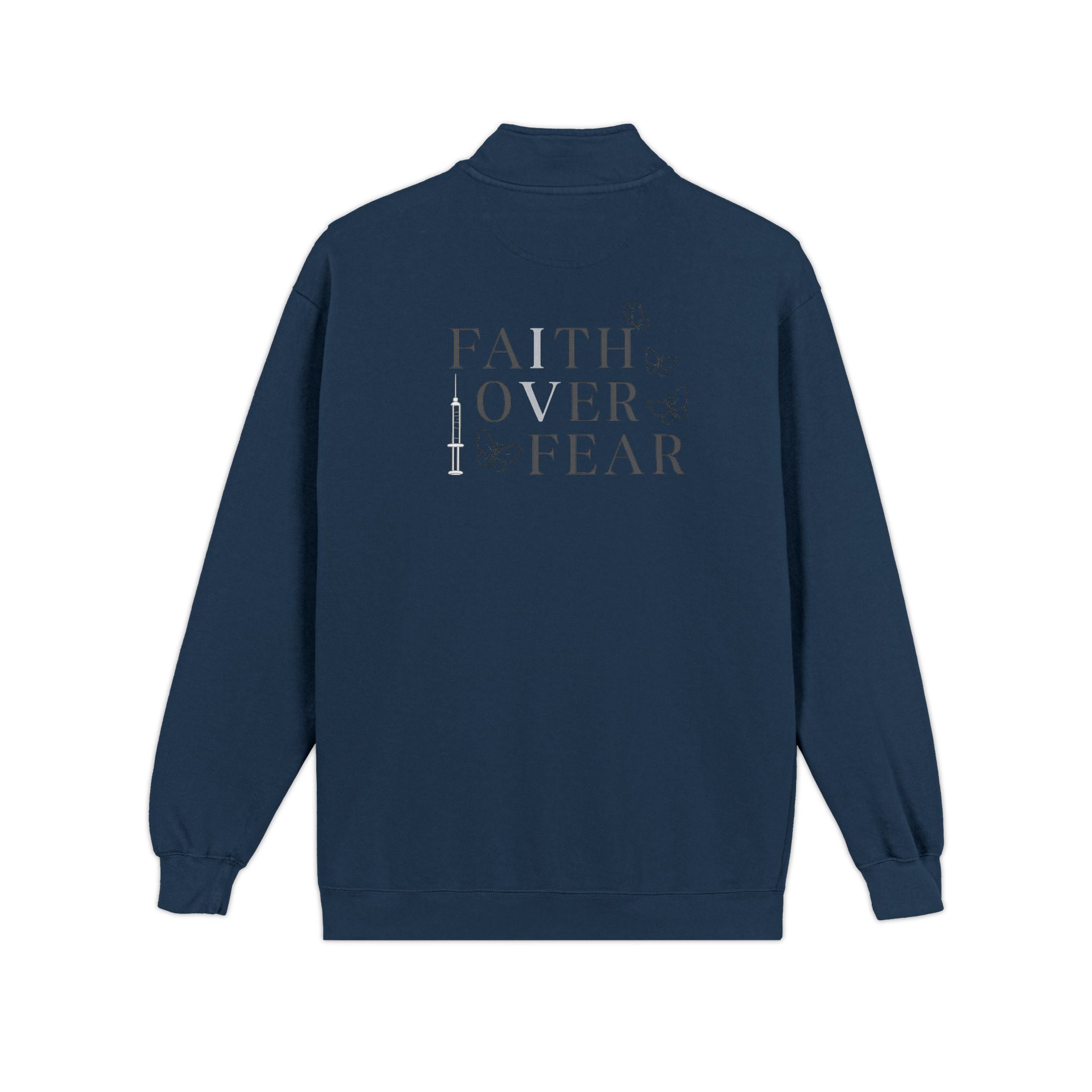 Quarter-Zip Sweatshirt — "Faith Over Fear" IVF Community Support Design